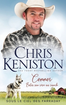 Connor - Bâtir son rêve au ranch (Sous Le Ciel Des Farraday) (French Edition)
