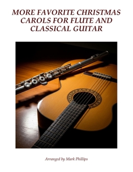 Paperback More Favorite Christmas Carols for Flute and Classical Guitar Book