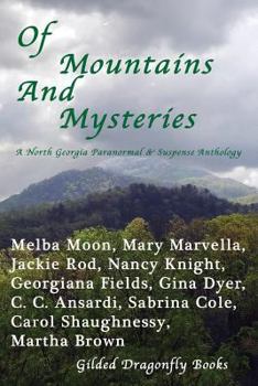 Paperback Of Mountains and Mysteries: A North Georgian Paranormal & Mystery Anthology Book