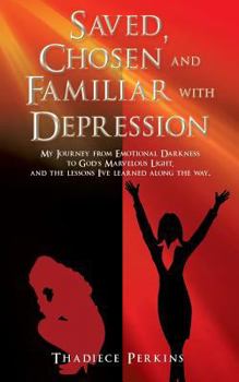 Paperback Saved, Chosen and Familiar with Depression Book