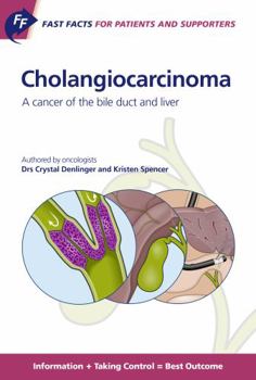 Paperback Fast Facts for Patients and Supporters: Cholangiocarcinoma Book