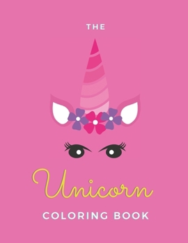 Paperback The Unicorn Coloring Book: For Teen Kids - 20 Pages - Paperback - Made In USA - Size 8.5 x 11 Book