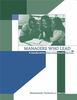 Paperback Managers Who Lead A Handbook for Improving Health Services (2005 publication) Book