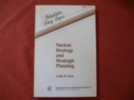 Paperback Nuclear Strategy and Strategic Planning Book