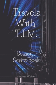 Paperback Travels With T.I.M. Season 1 Script Book
