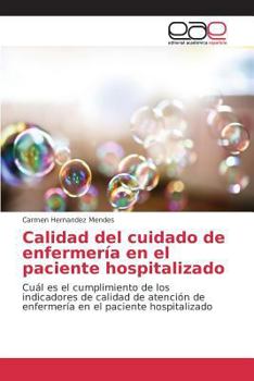 Paperback Calidad del cuidado de enfermería en el paciente hospitalizado [Spanish] Book