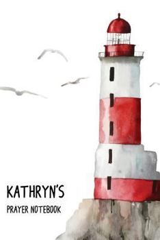 Paperback Kathryn's Prayer Notebook: No one who believes in me should stay in darkness. John 12:46 Book