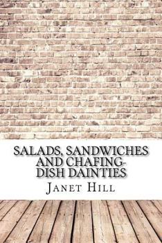 Paperback Salads, Sandwiches and Chafing-Dish Dainties Book
