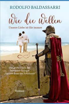 Paperback Wie die Wellen: der dritte Roman der Trilogie [German] Book