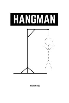Hangman Medium Size: Games Book For Fun Kids And Adults (6x9, Nice Cover Glossy, 100 Templates)
