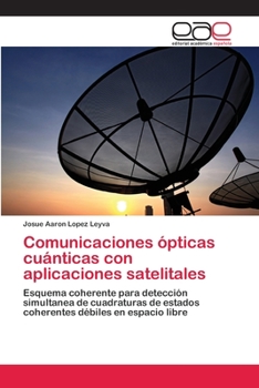 Paperback Comunicaciones ópticas cuánticas con aplicaciones satelitales [Spanish] Book