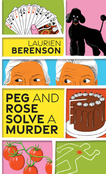 Mass Market Paperback Peg and Rose Solve a Murder: A Charming and Humorous Cozy Mystery Book