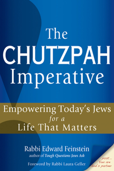 Hardcover The Chutzpah Imperative: Empowering Today's Jews for a Life That Matters Book