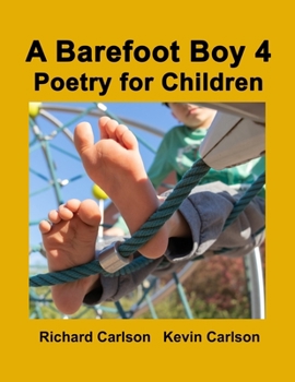 Paperback A Barefoot Boy 4: Poetry for Children Book