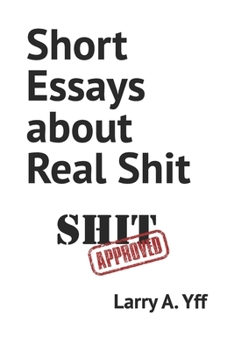 Paperback Short Essays about Real Shit Book