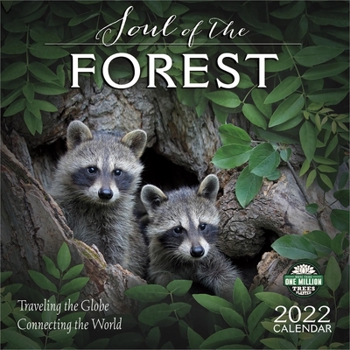 Calendar Soul of the Forest 2022 Wall Calendar: Traveling the Globe, Connecting the World Book