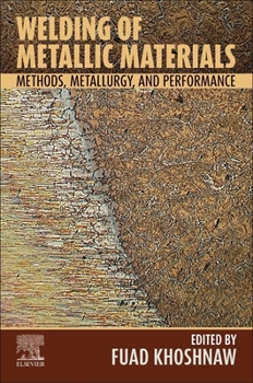 Paperback Welding of Metallic Materials: Methods, Metallurgy, and Performance Book