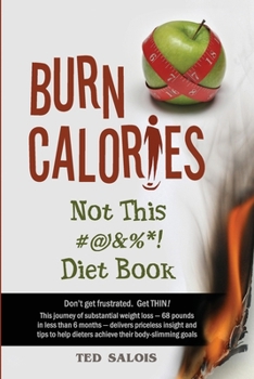 Paperback Burn Calories--Not This #@&%*! Diet Book