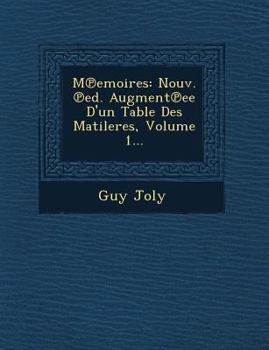 Paperback M Emoires: Nouv. Ed. Augment Ee D'Un Table Des Matileres, Volume 1... [French] Book