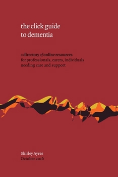 Paperback The click guide to dementia Book
