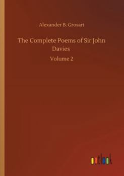 Paperback The Complete Poems of Sir John Davies: Volume 2 Book