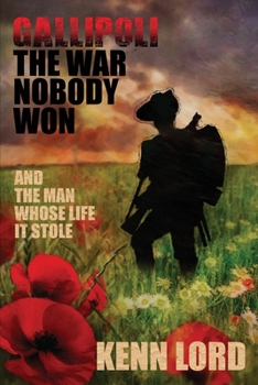 Paperback Gallipoli: The War Nobody Won Book