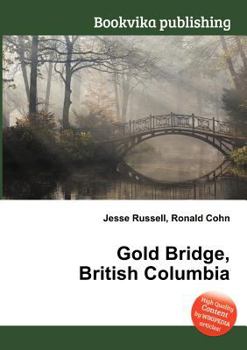 Paperback Gold Bridge, British Columbia Book