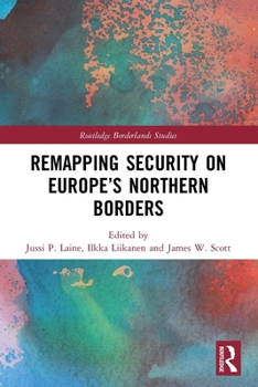 Paperback Remapping Security on Europe's Northern Borders Book