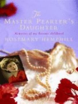 Hardcover THE MASTER PEARLER'S DAUGHTER: Memories of a Broome Childhood Book