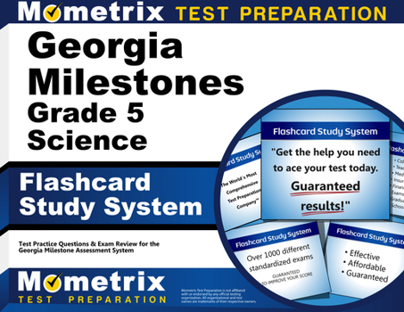 Georgia Milestones Grade 5 Science Flashcard Study System : Georgia Milestones Test Practice Questions and Exam Review for the Georgia Milestones Assessment System