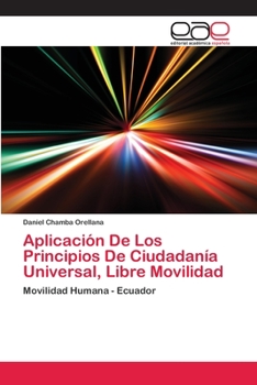 Paperback Aplicación De Los Principios De Ciudadanía Universal, Libre Movilidad [Spanish] Book