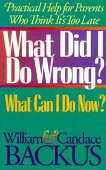 Paperback What Did I Do Wrong? What Can I Do Now? Book