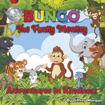 Hardcover Bungo the Funky Monkey Adventures in Kindness Book