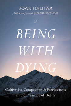 Paperback Being with Dying: Cultivating Compassion and Fearlessness in the Presence of Death Book