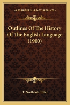 Paperback Outlines Of The History Of The English Language (1900) Book