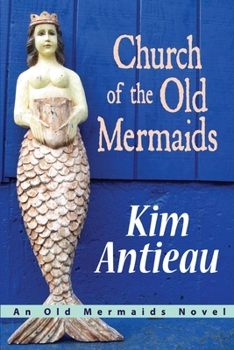 Paperback Church of the Old Mermaids Book