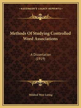 Paperback Methods Of Studying Controlled Word Associations: A Dissertation (1919) Book