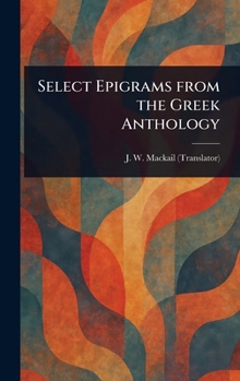 Hardcover Select Epigrams From the Greek Anthology Book