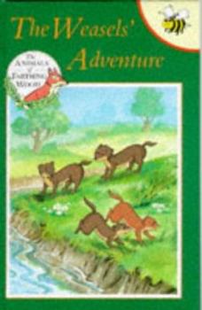 Hardcover Weasel's Adventure (The Animals of Farthing Wood) Book