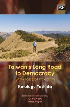 Taiwan’s Long Road to Democracy: Bitter Taste of Freedom
