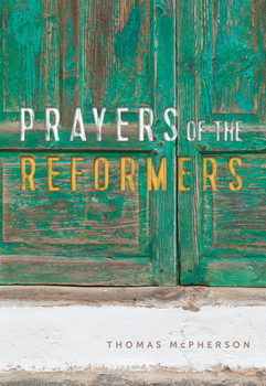 Paperback Prayers of the Reformers Book