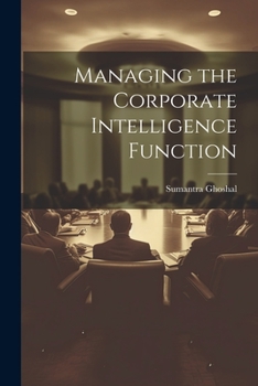 Paperback Managing the Corporate Intelligence Function Book