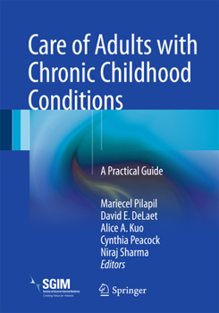 Paperback Care of Adults with Chronic Childhood Conditions: A Practical Guide Book
