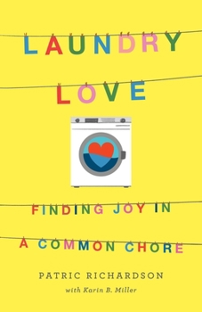 Paperback Laundry Love: Finding Joy in a Common Chore Book