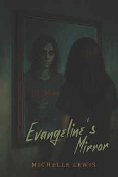 Paperback Evangeline's Mirror Book
