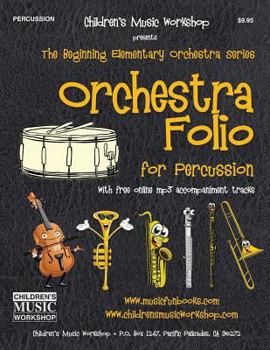 Paperback Orchestra Folio for Percussion: A collection of elementary orchestra arrangements with free online mp3 accompaniment tracks Book