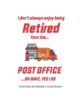 Paperback Postman Guest book Retirement: I don't always enjoy being retired from post office ..Oh wait, yes I do Book