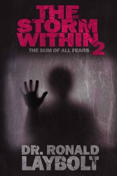 Paperback The Storm Within 2: The Sum Of All Fears Book