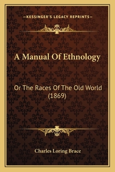 The Races of the Old World a Manual of Ethnology