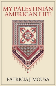 Paperback My Palestinian American Life Book